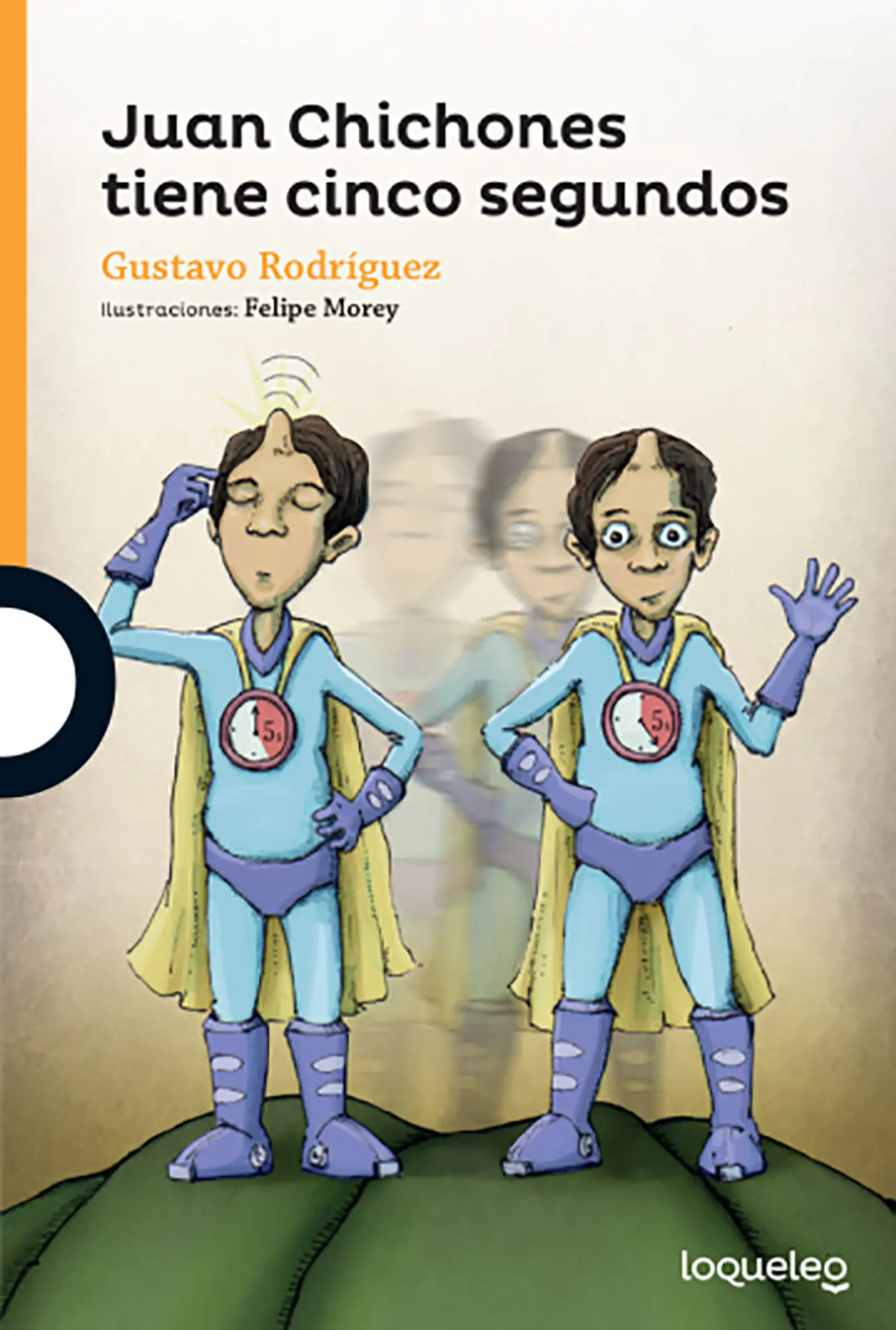 Juan Chichones Tiene Cinco Segundos - Gustavo Rodríguez 1