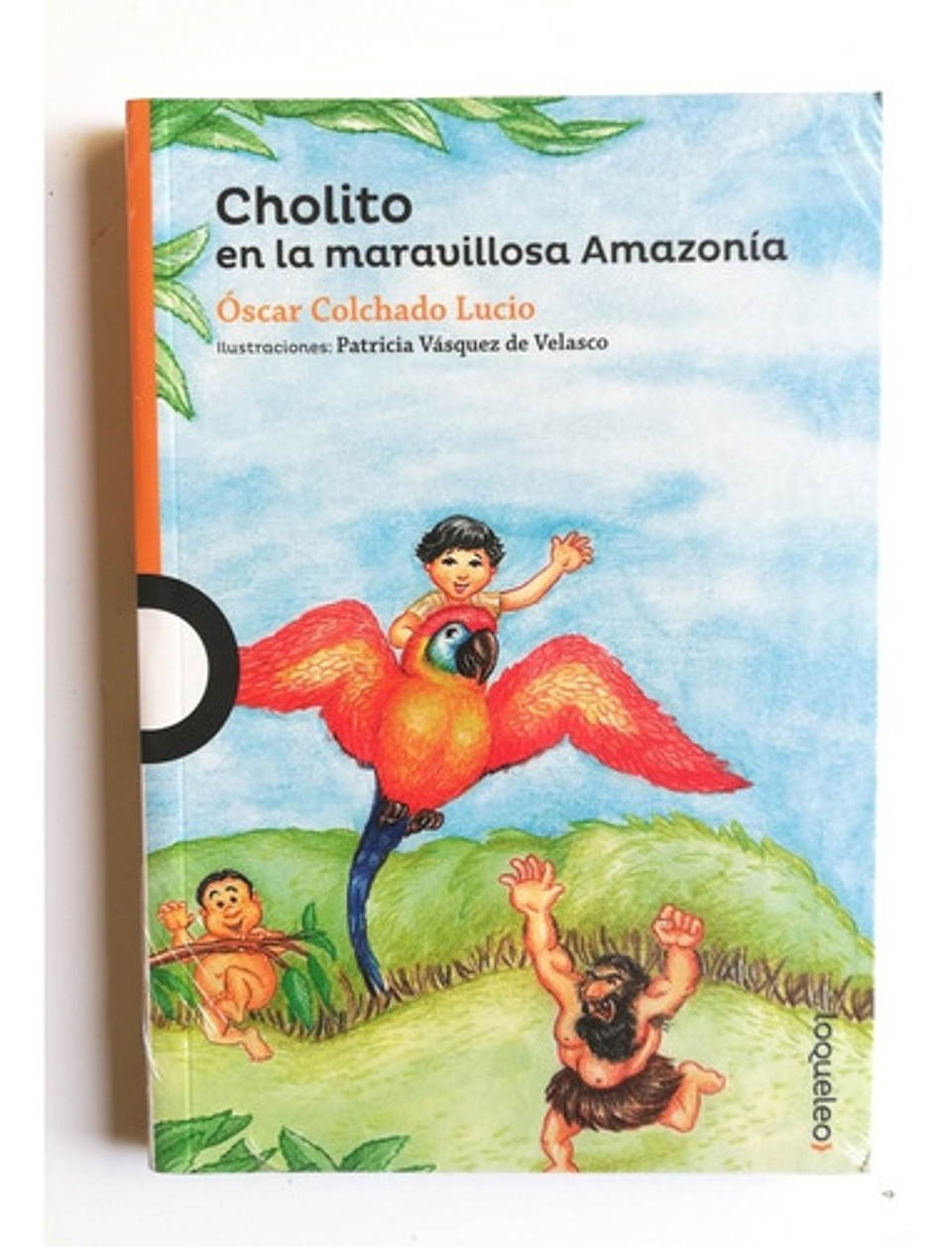 Cholito En La Maravillosa Amazonía, De Óscar Colchado Lucio. Editorial Santillana En Español 1