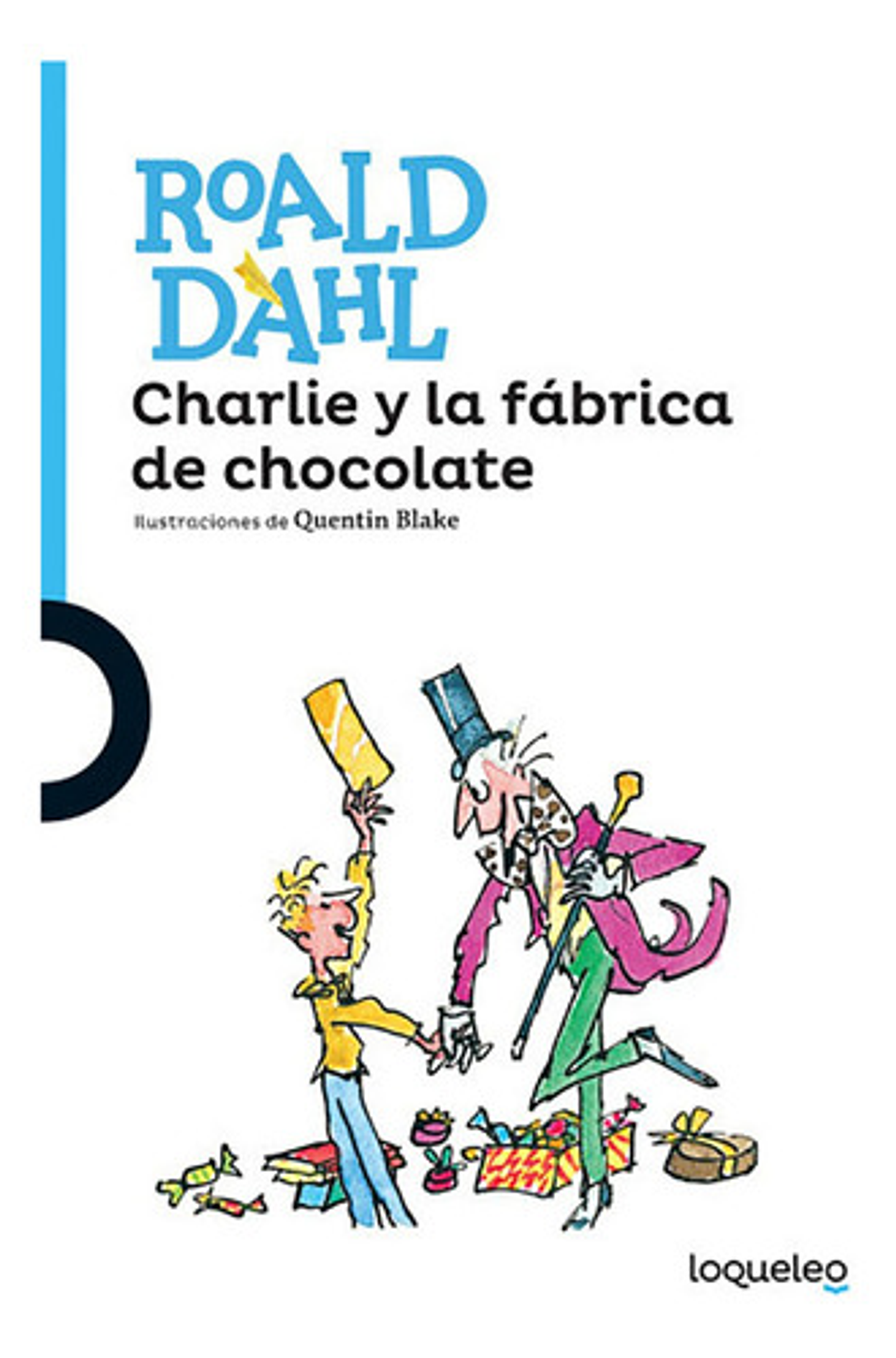 Libro Charlie Y La Fábrica De Chocolate, De Roald Dahl. Editorial Loqueleo, Tapa Blanda (1964) 1