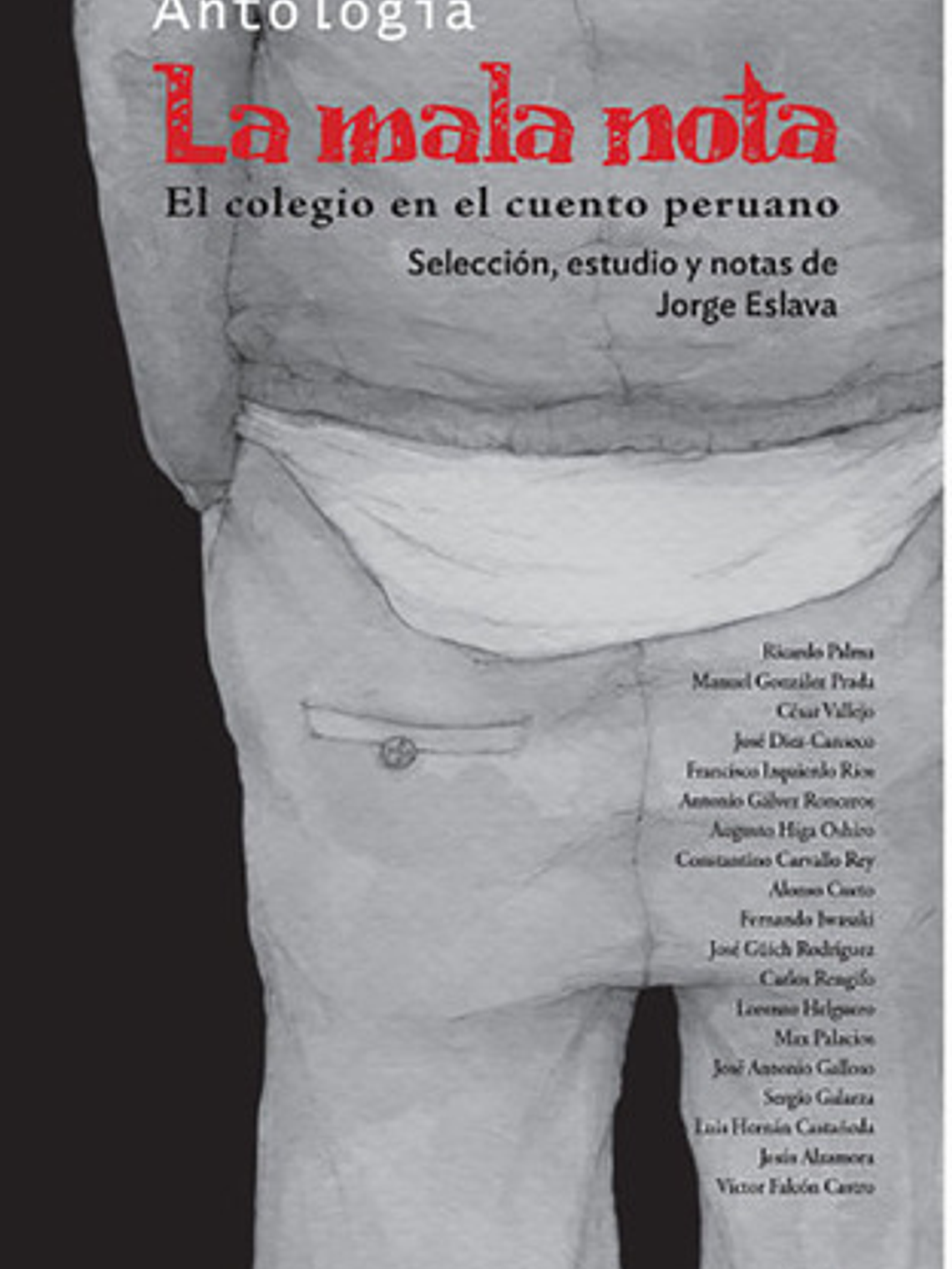 La Mala Nota. El Colegio En El Cuento Peruano 1