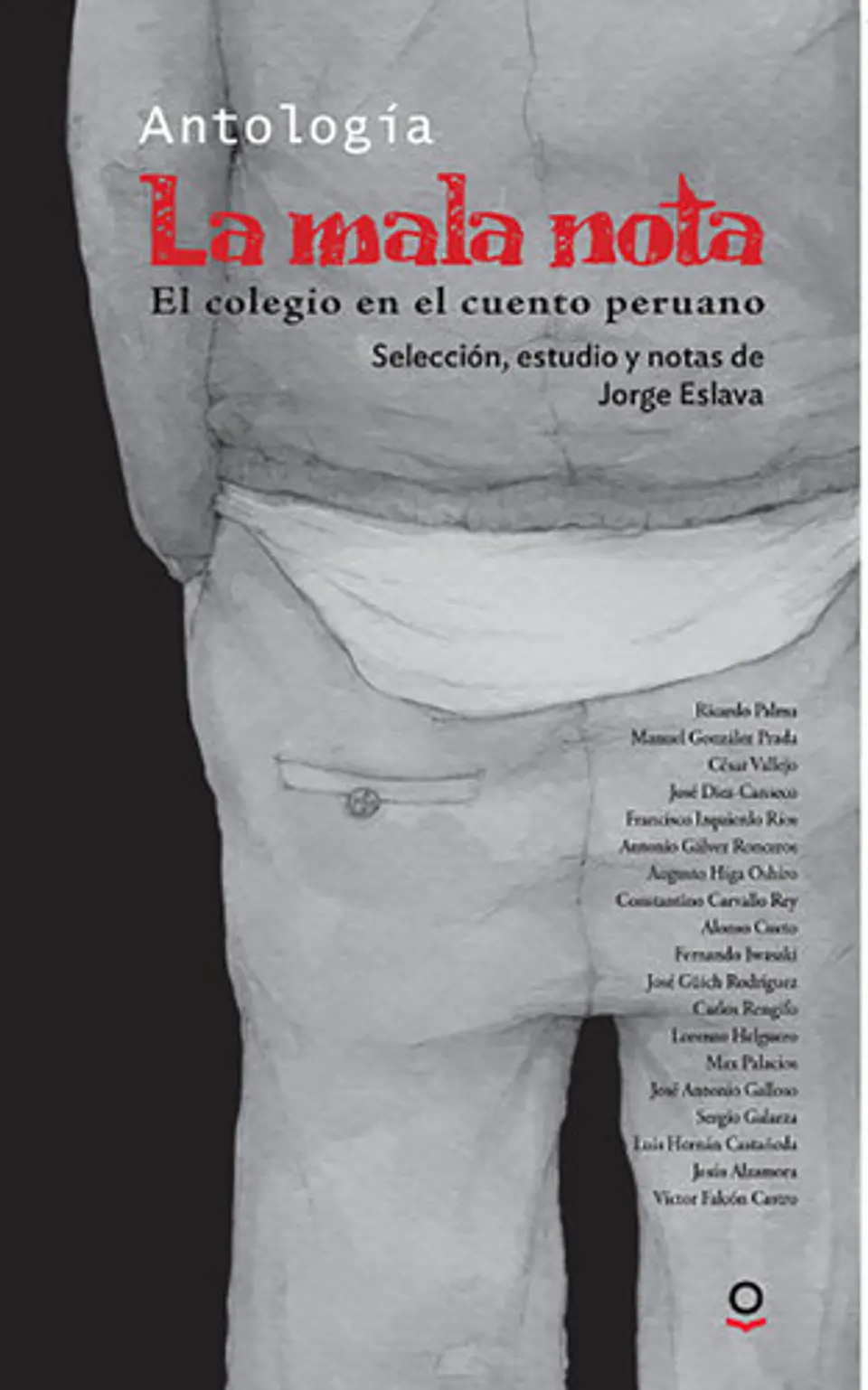 La Mala Nota. El Colegio En El Cuento Peruano 1