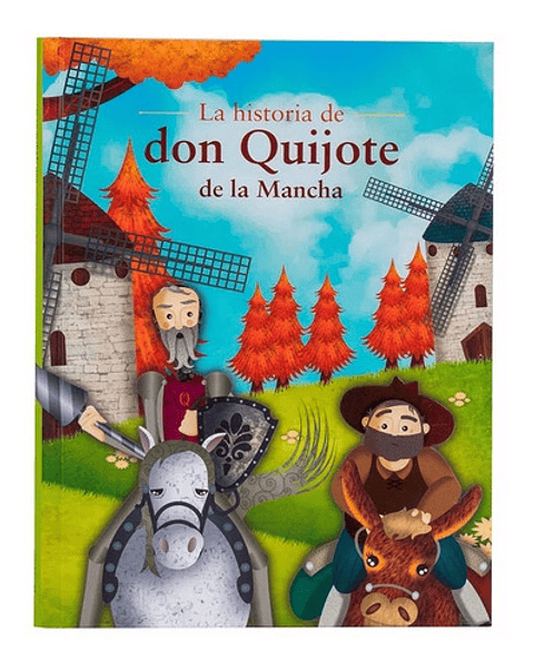 La Historia De Don Quijote - Miguel De Cervantes, Tapa Dura