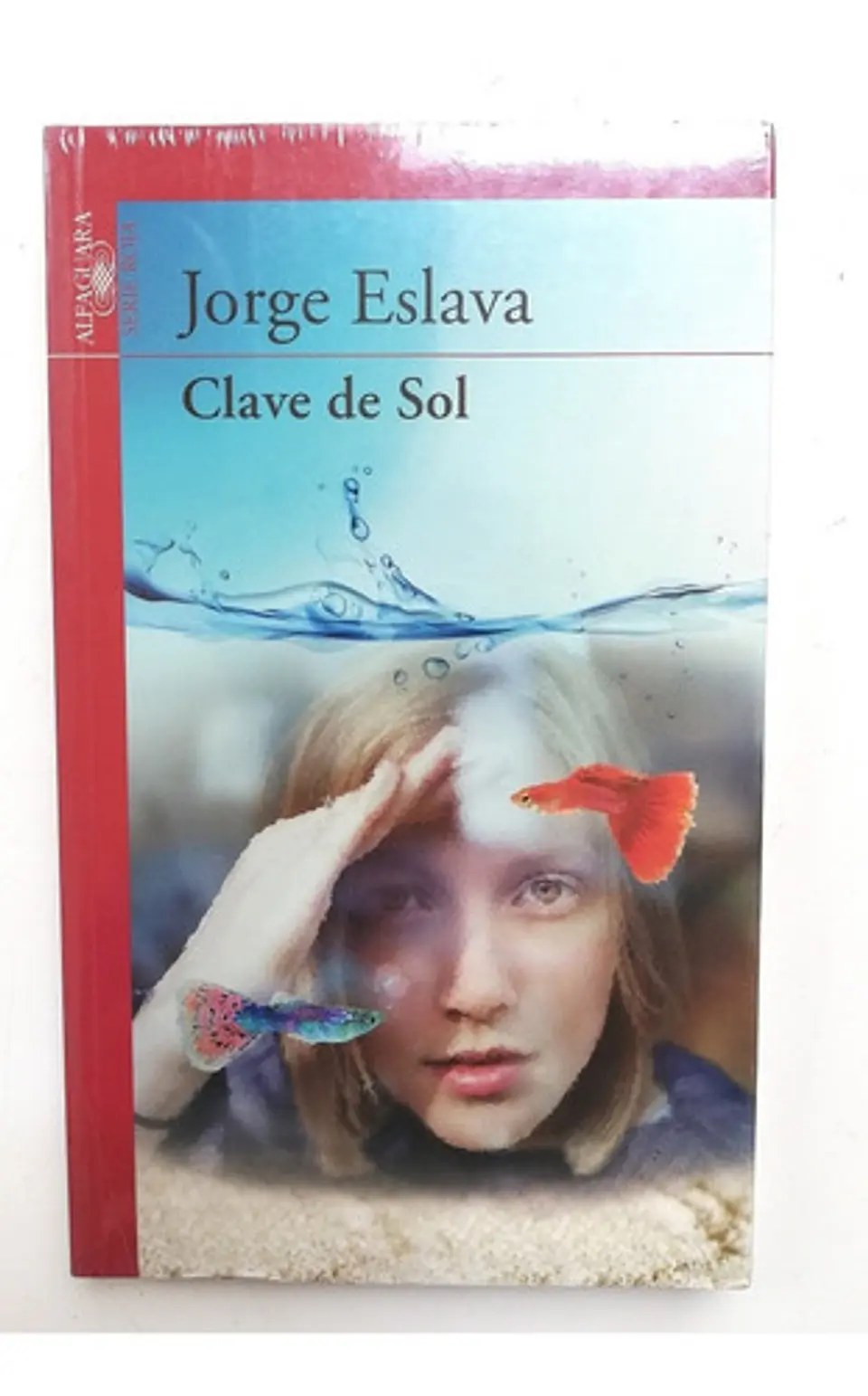 Libro Clave De Sol, De Jorge Eslava Calvo. Editorial Alfaguara, Tapa Blanda (2014) 1