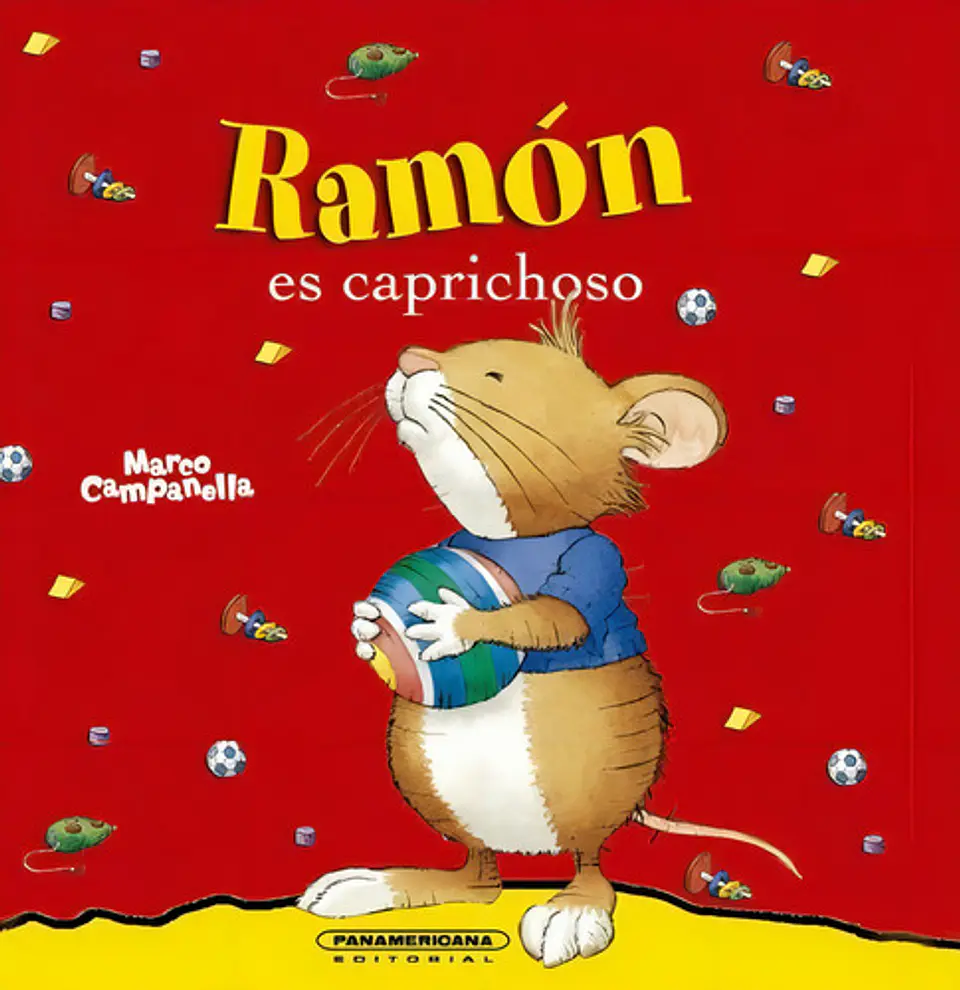 Ramón Es Caprichoso, De Campanella Marco. Serie 9583045196, Vol. 1. Editorial Panamericana Editorial, Tapa Dura, Edición 2021 En Español, 2021 1