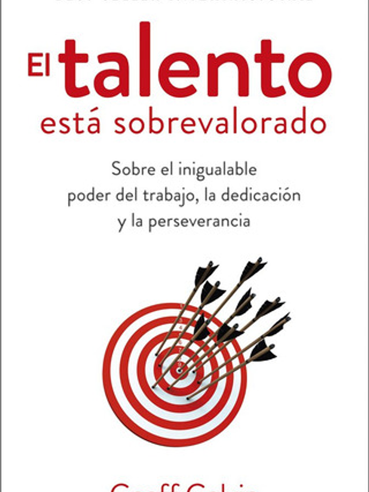 El Talento Esta Sobrevalorado, De Colvin, Geoff. Editorial Ediciones Peninsula, Tapa Blanda En Español, 2025 1