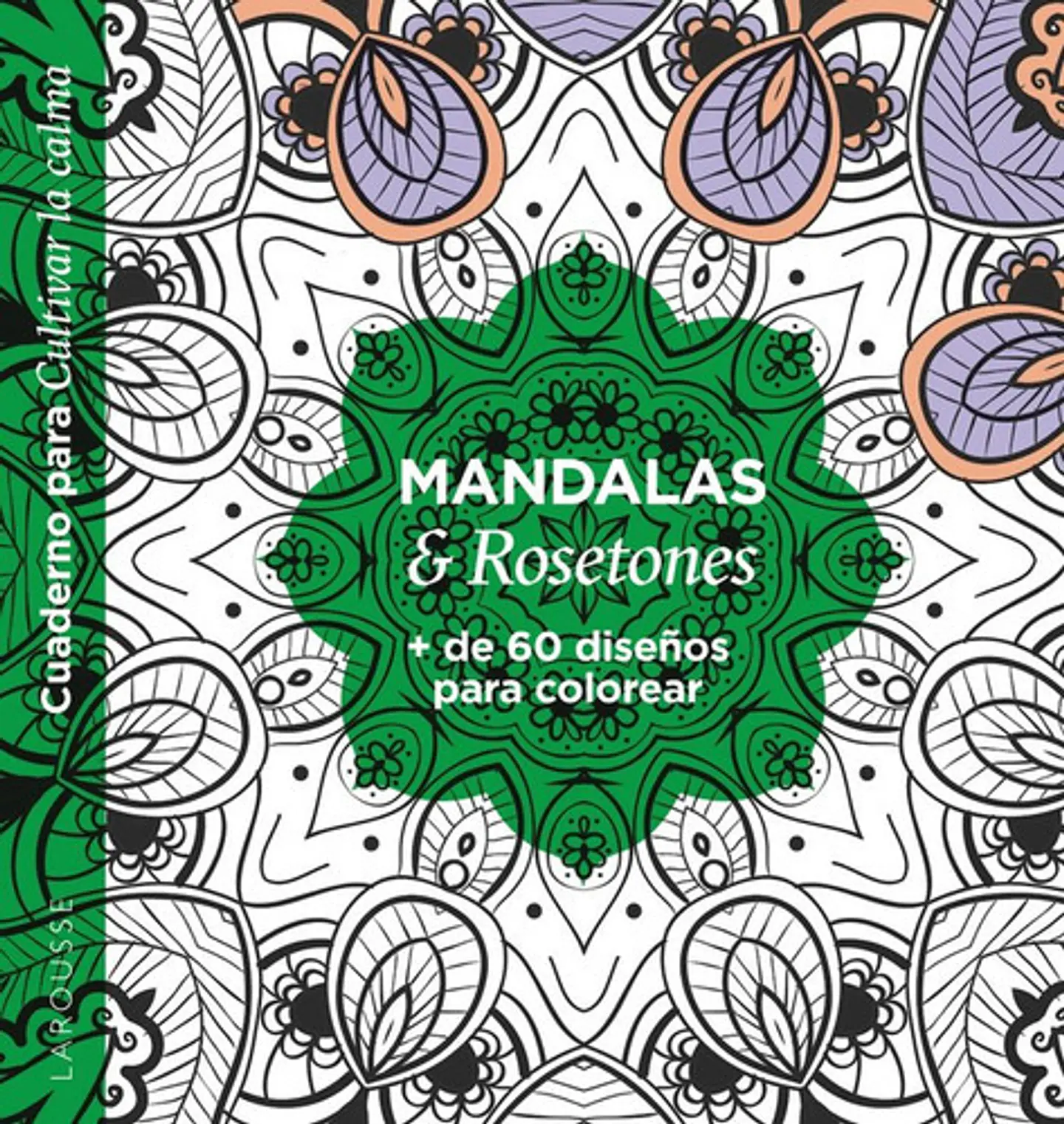 Mandalas & Rosetones, De Editions Larousse. Editorial Larousse, Tapa Blanda En Español 1