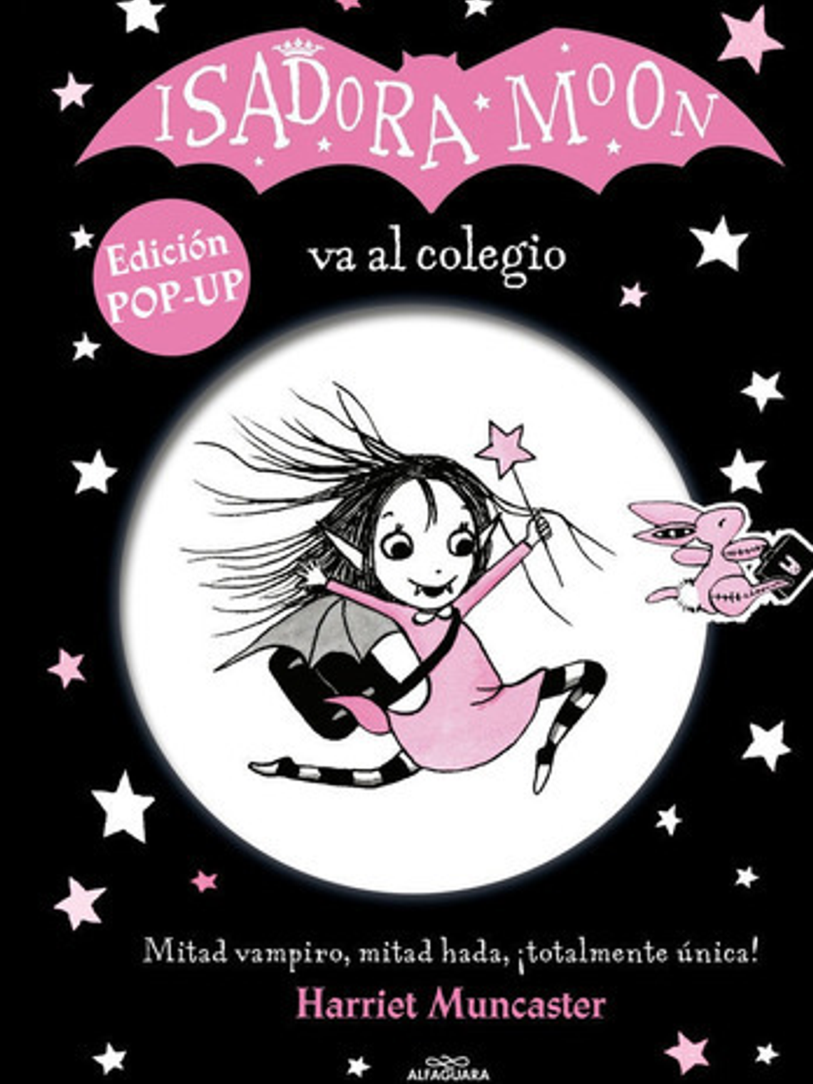 Isadora Moon Va Al Colegio Edicion Pop Up, De Muncaster,harriet. Editorial Alfaguara, Tapa Dura En Español 1