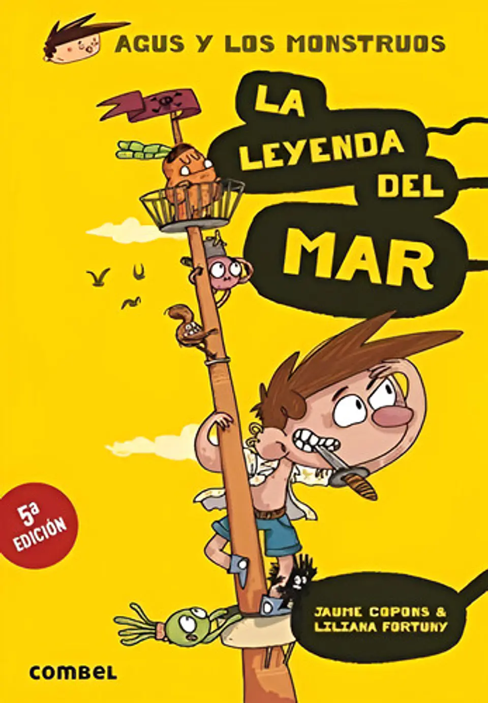 Leyenda Del Mar . (5) Agus Y Los Monstruos , La - #c 1