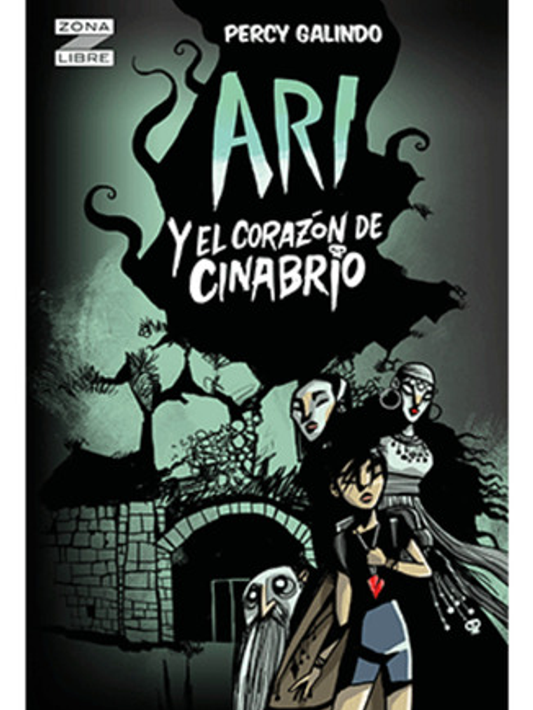 Libro Ari Y El Corazón De Cinabrio, De Galindo Rojas, Percy. Editorial Norma, Tapa Blanda 1
