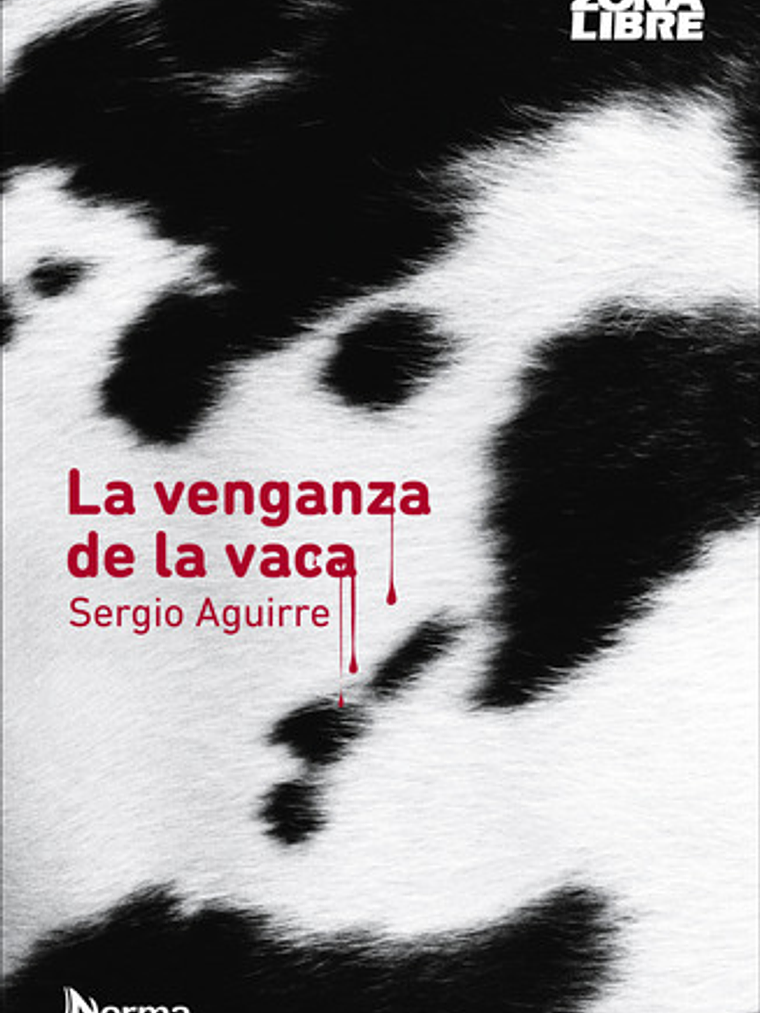 La Venganza De La Vaca - Sergio Aguirre (blanda) 1