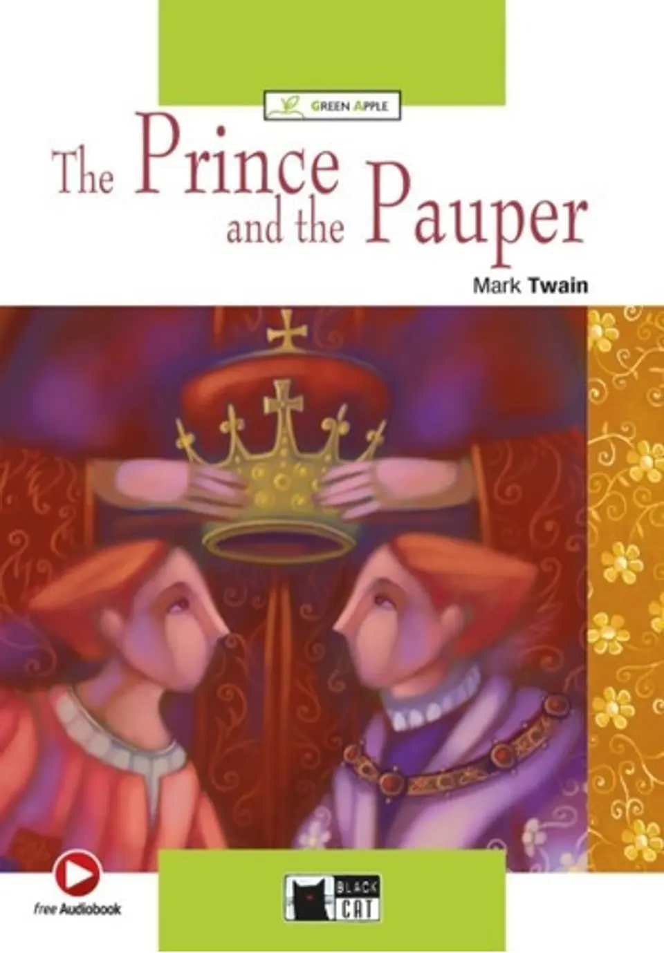 Libro The Prince And The Pauper - Green Apple A2 - Mark Twain, De Twain, Mark. Editorial Vicens Vives/black Cat, Tapa Blanda, En Inglés Internacional 1