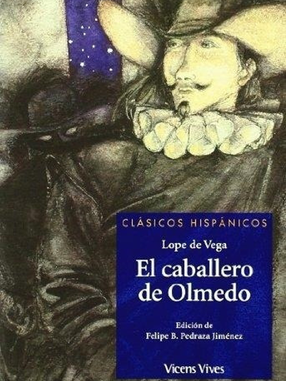 El Caballero De Olmedo - Lope De Vega, Vicens Vives 1