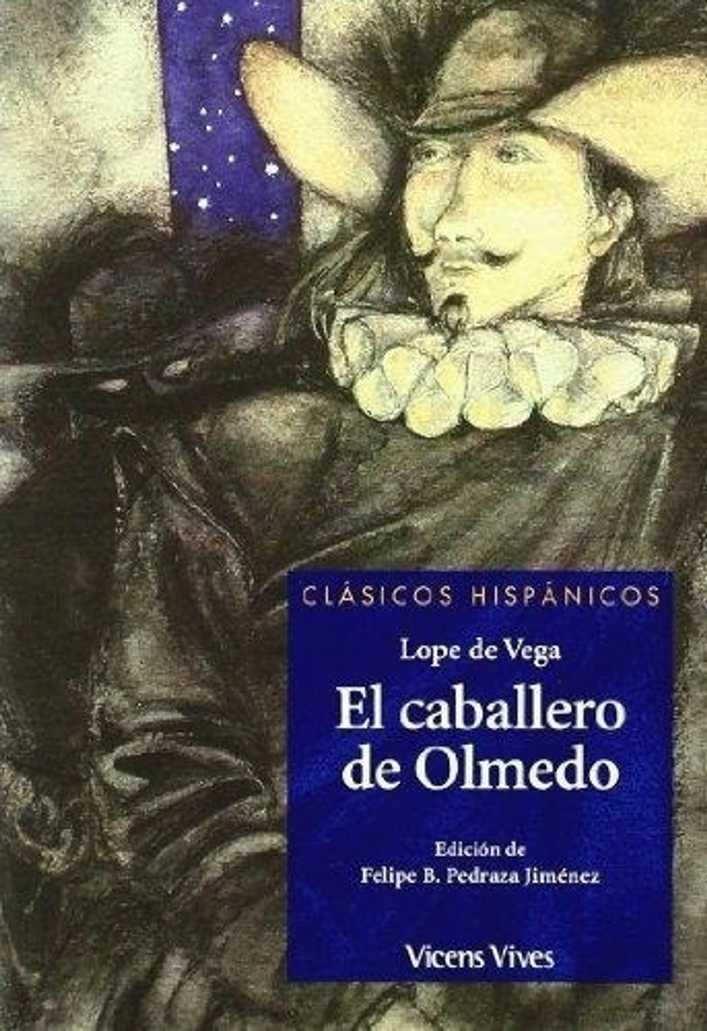 El Caballero De Olmedo - Lope De Vega, Vicens Vives 1