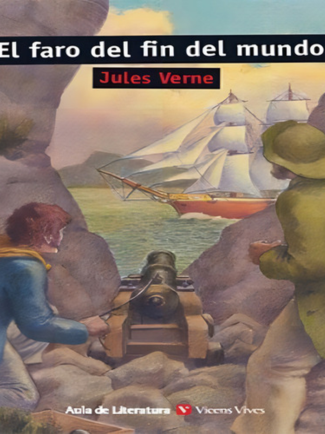Faro Del Fin Del Mundo, El - 2, De Jules Verne. Editorial Vicens Vives En Español 1