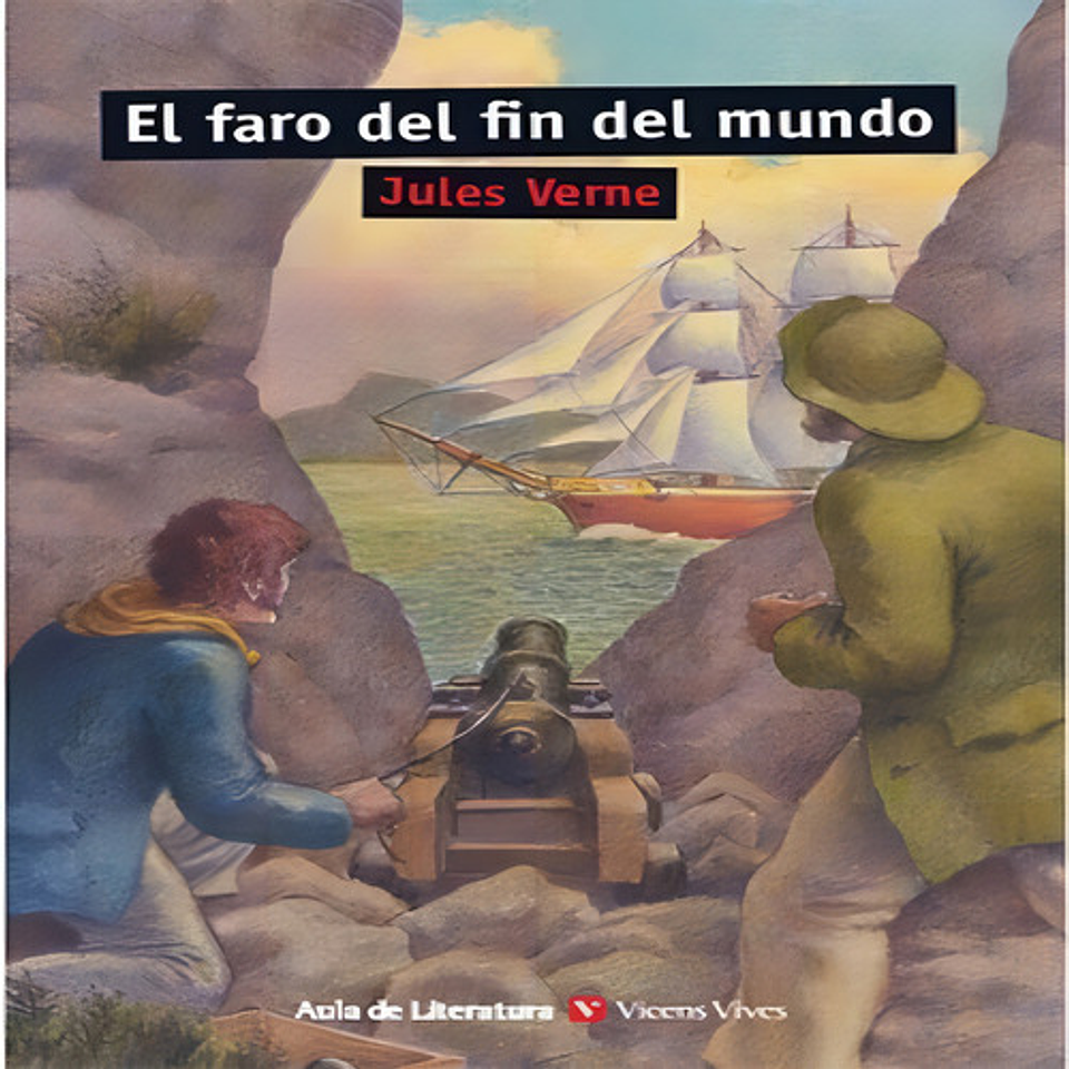 Faro Del Fin Del Mundo, El - 2, De Jules Verne. Editorial Vicens Vives En Español 1