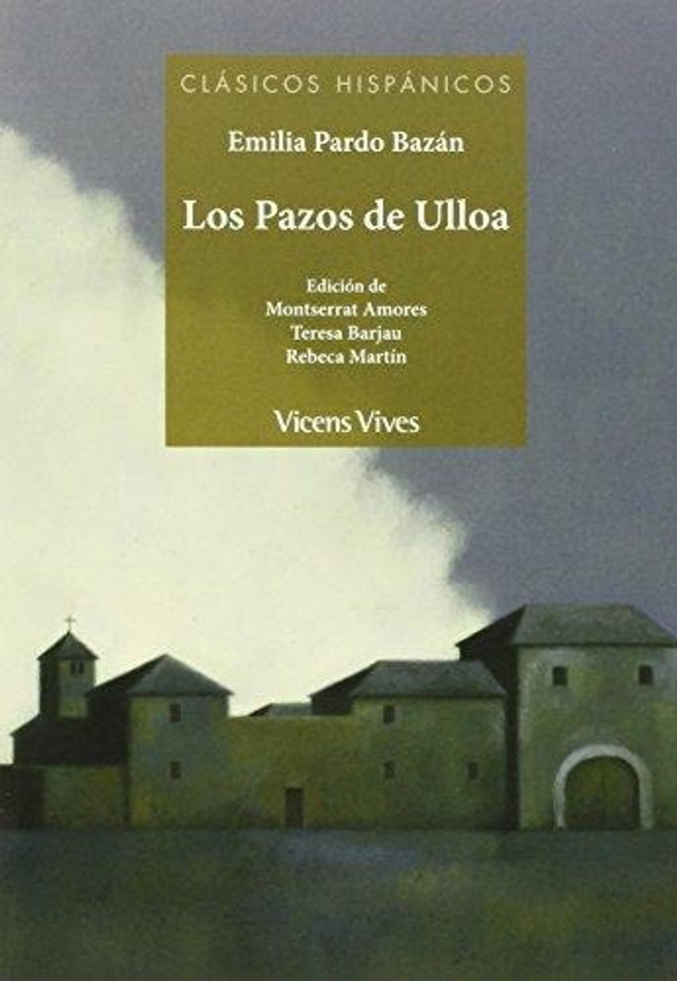 Los Pazos De Ulloa - Emilia Pardo, Ed. Vicens Vives 1