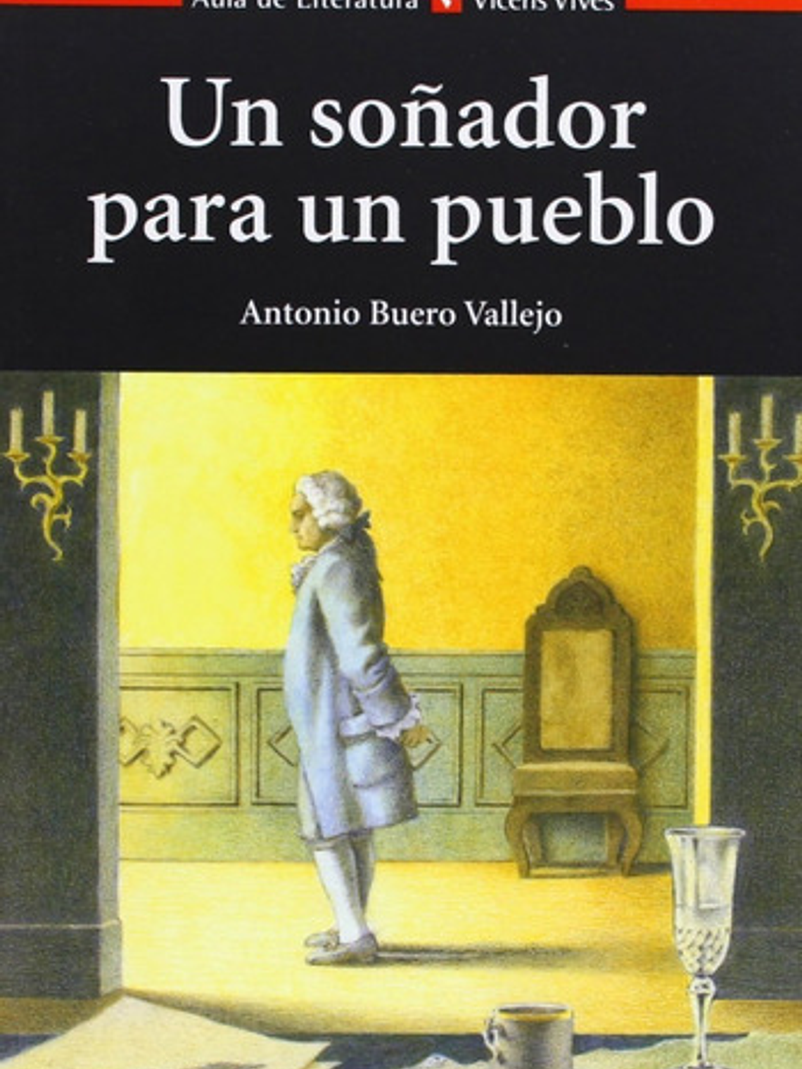 Un Soñador Para Un Pueblo, De Antonio Buero Vallejo. Editorial Vicens Vives, Tapa Blanda En Español, 2004 1