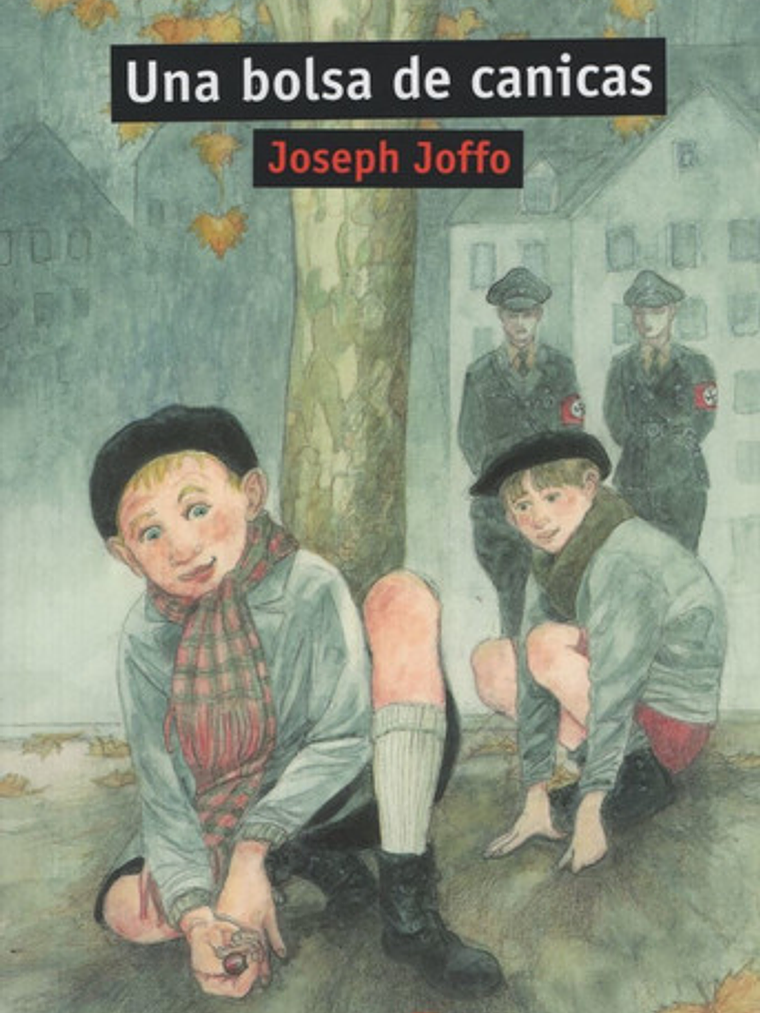 Una Bolsa De Canicas - Aula De Literatura - Joseph Joffo 1