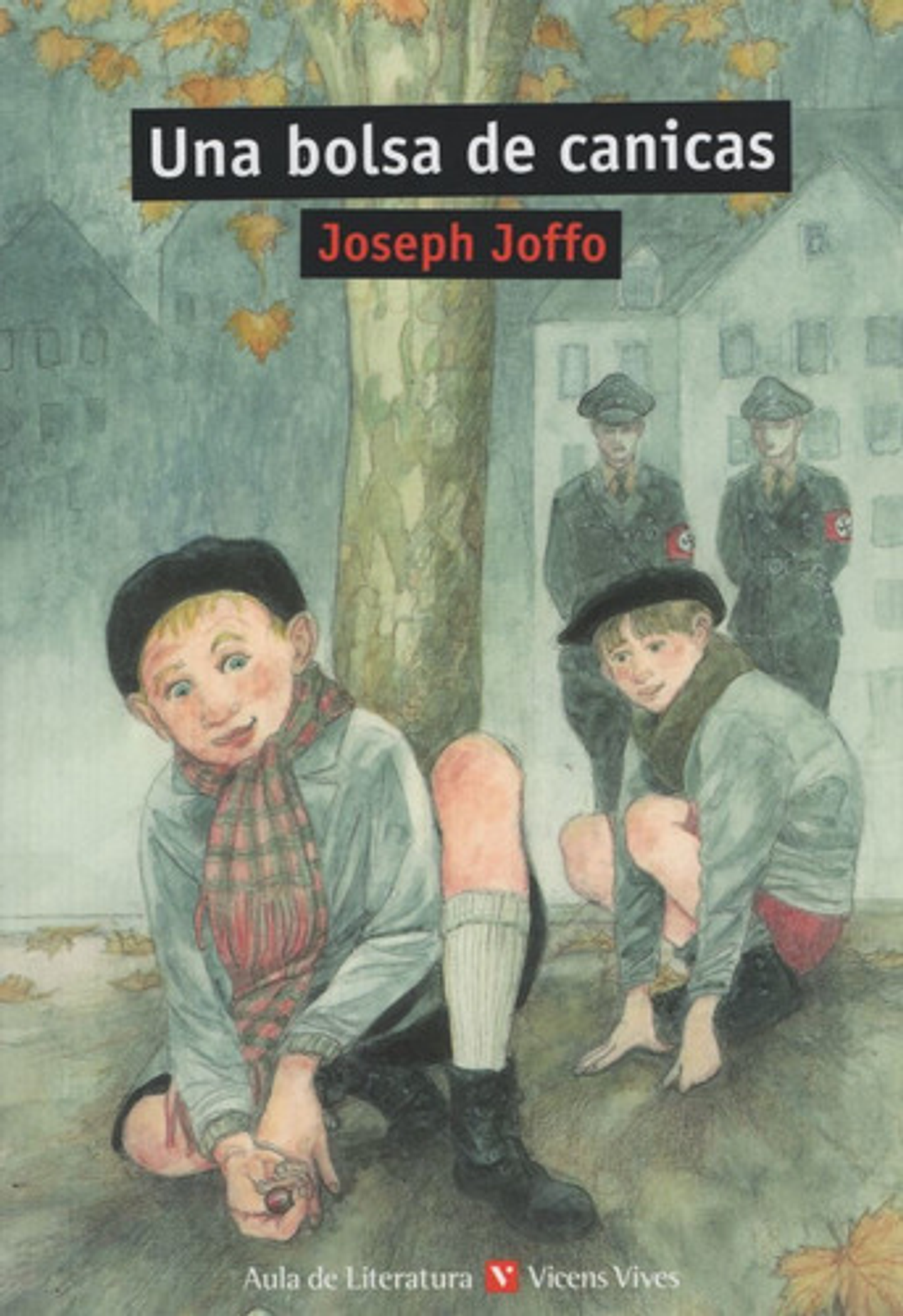Una Bolsa De Canicas - Aula De Literatura - Joseph Joffo 1