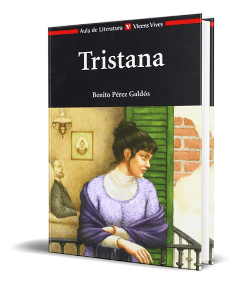 Tristana, De Benito Perez Galdos. Editorial Vicens-vives, Tapa Blanda En Español, 2014