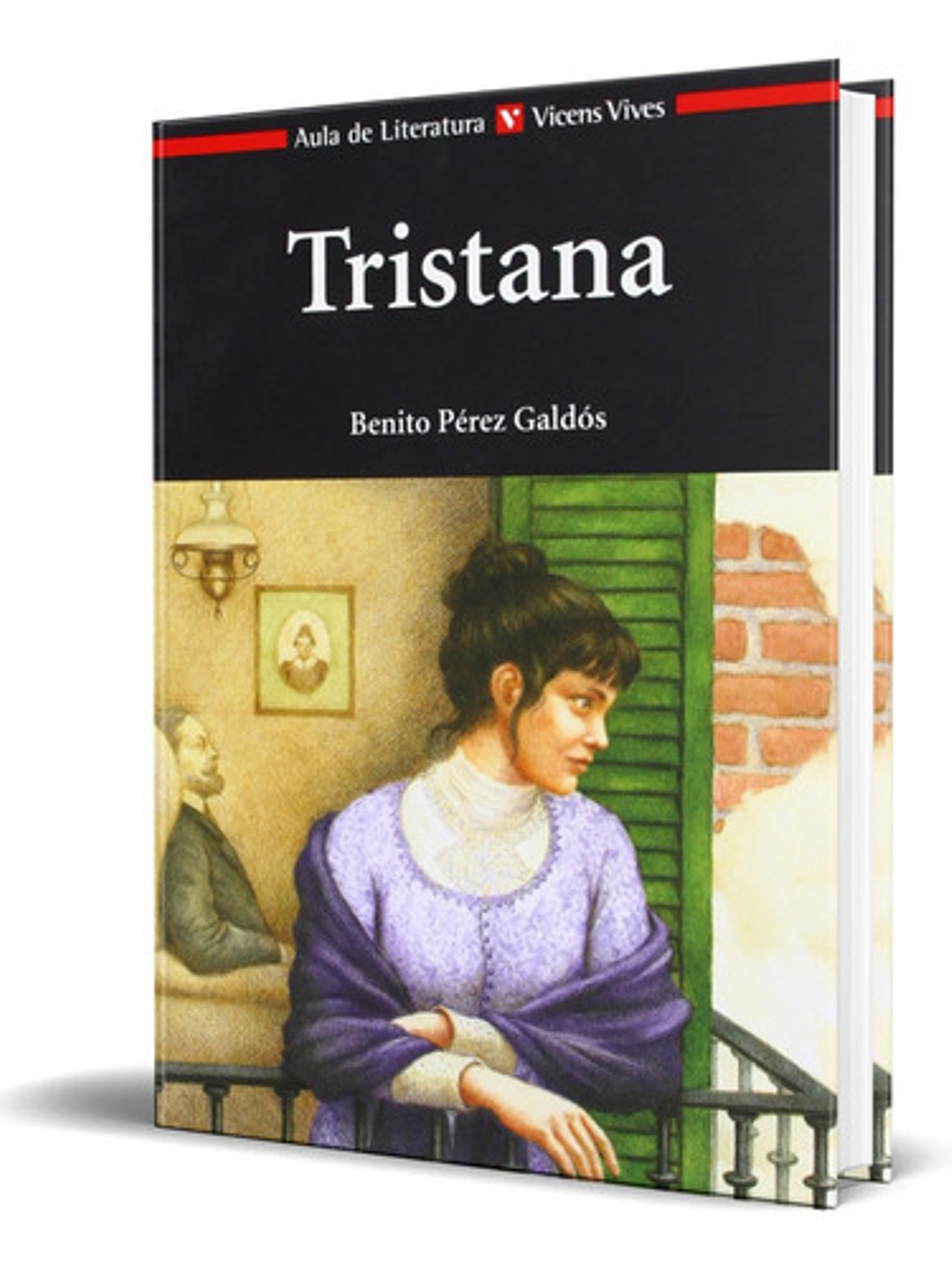 Tristana, De Benito Perez Galdos. Editorial Vicens-vives, Tapa Blanda En Español, 2014 1