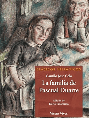 La Familia De Pascual Duarte - Clasicos Hispanicos
