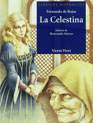 Celestina, La - Clasicos Hispanicos, De De Rojas Fernando. Editorial Vicens Vives/bl En Español