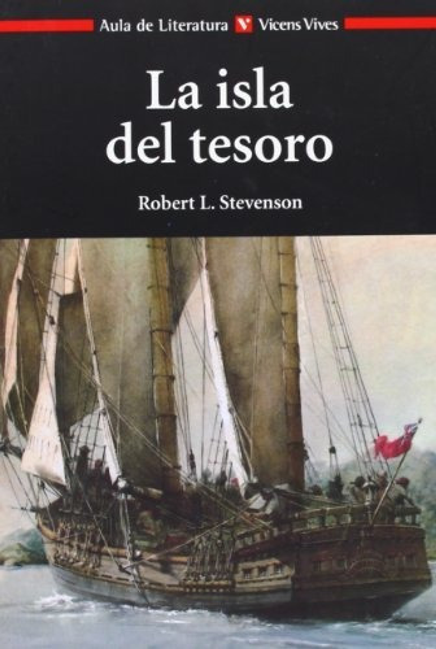 Isla Del Tesoro La Aula De Literatura, De Stevenson, Robert Louis. Editorial Vicens Vives/bl En Español 1