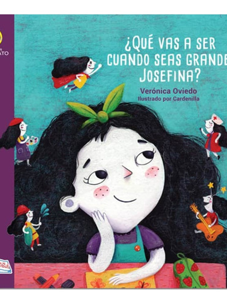 ¿qué Serás De Grande, Josefina? - Verónica Oviedo 1