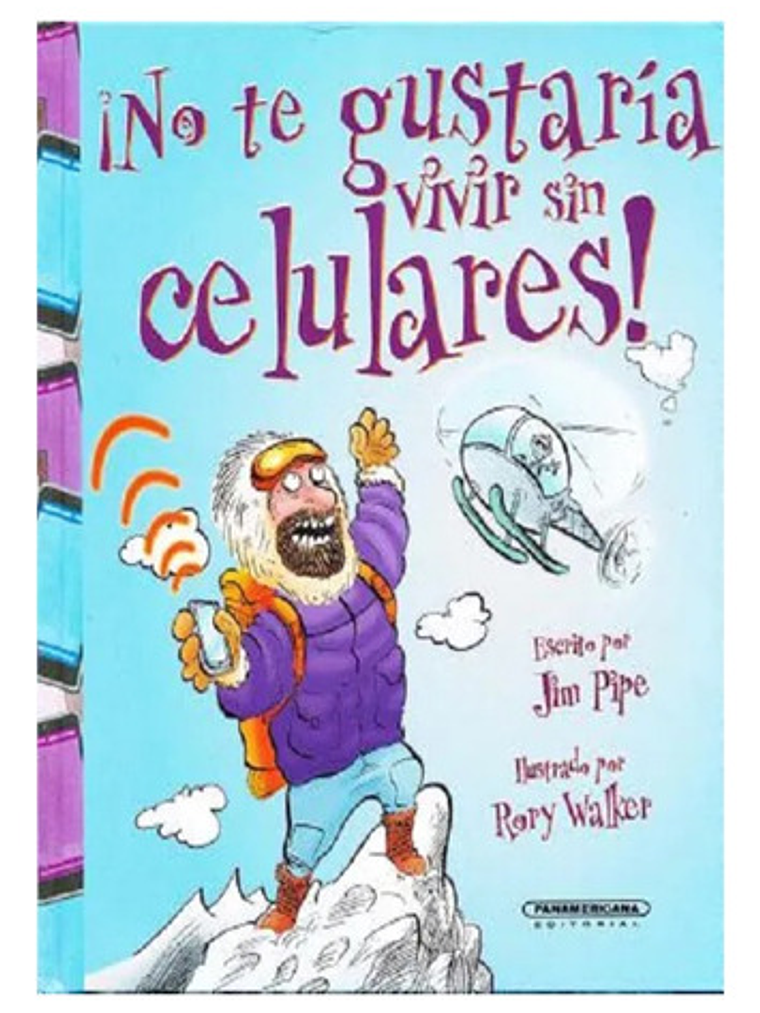 ¡no Te Gustaría Vivir Sin Celulares! - Jim Pipe 1