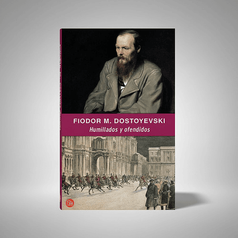 Humillados Y Ofendidos - Dostoyevski, Fiodor