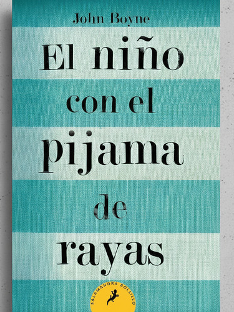 El Niño Con El Pijama De Rayas - John Boyne [original] 2