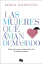 Las Mujeres Que Aman Demasiado - Robin Norwood [original] - Miniatura 3