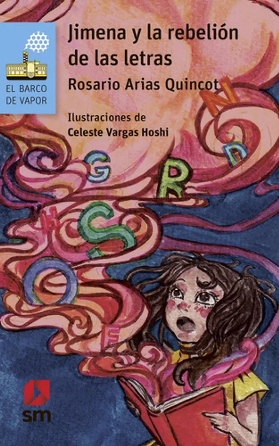 Libro Jimena Y La Rebelión De Las Letras, De Rosario Arias Quincot. Editorial Ediciones Sm, Tapa Blanda (2020) 1