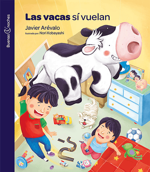 Las Vacas Sí Vuelan - Javier Arevalo | Editorial Norma