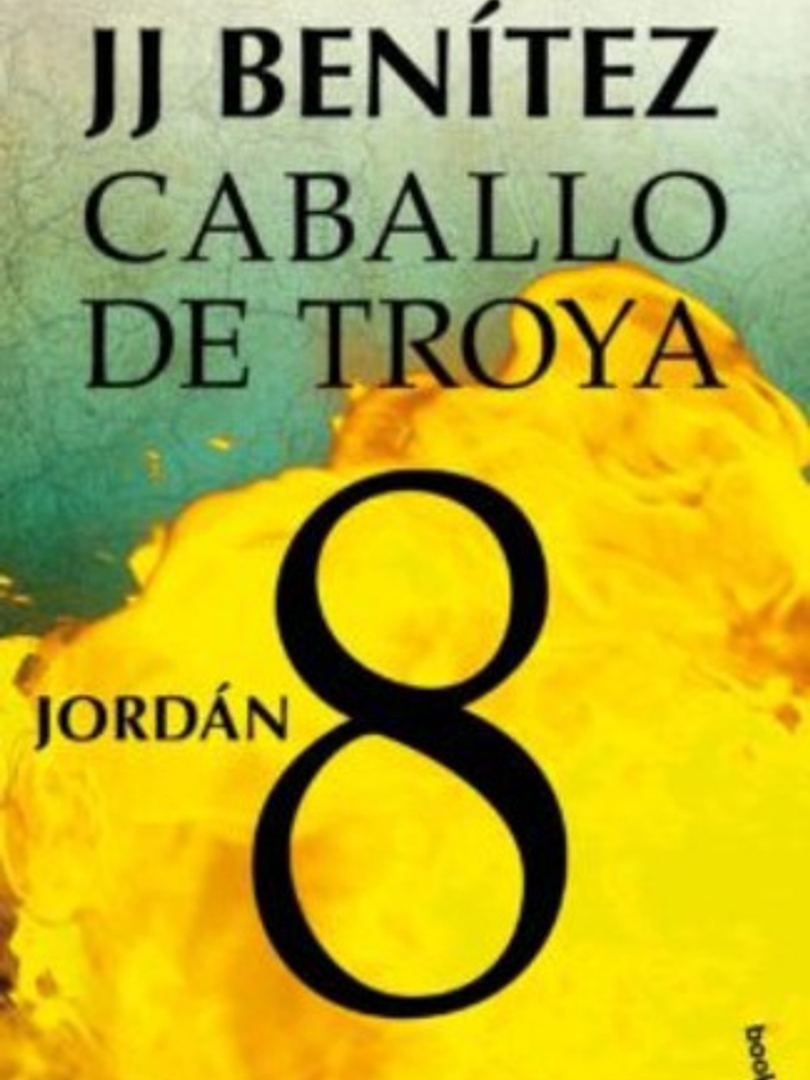 Jordãâ¡n. Caballo De Troya 8, De Benitez, J. J.. Editorial Booket, Tapa Blanda En Español 1