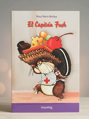 El Capitán Fush - Rosa Maria Bedoya