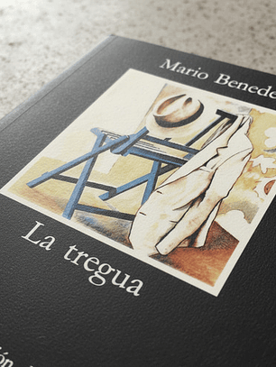 La Tregua, De Benedetti, Mario. Editorial Cátedra, Edición 1