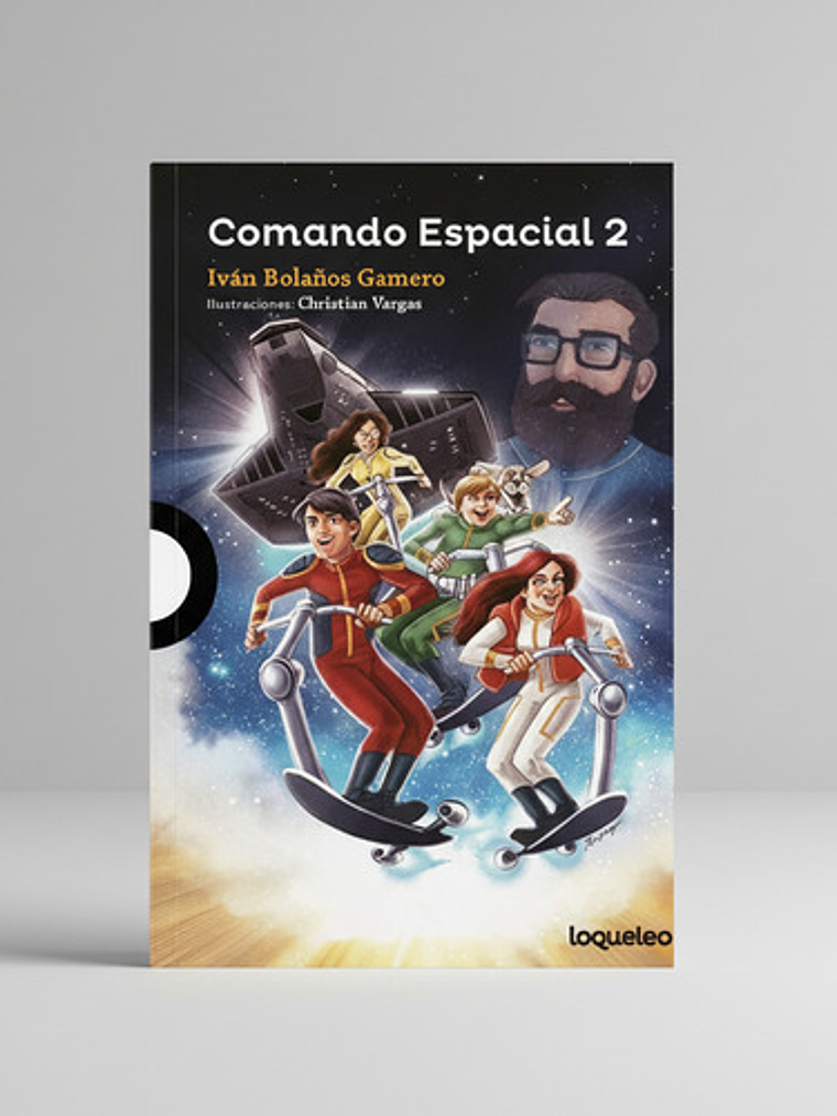Comando Espacial 2 - Iván Bolaños (loqueleo) 1