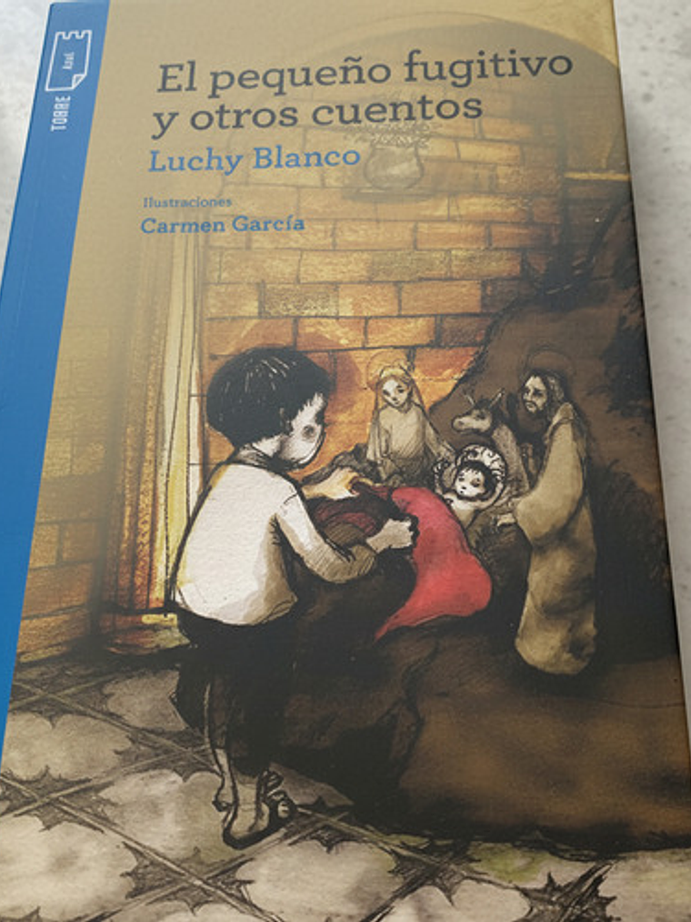 El Pequeño Fugitivo Y Otros Cuentos - Luchy Blanco 2
