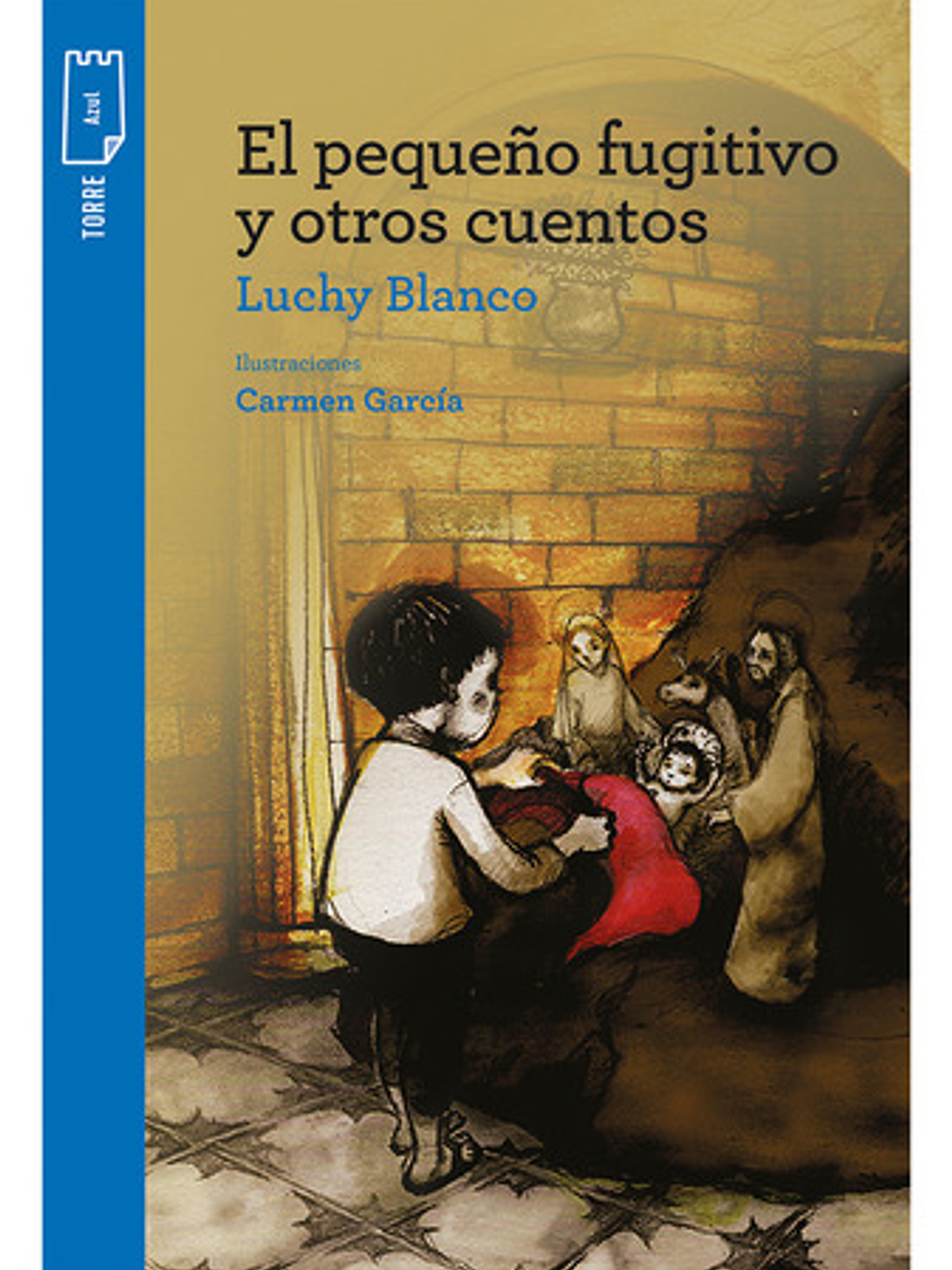 El Pequeño Fugitivo Y Otros Cuentos - Luchy Blanco 3