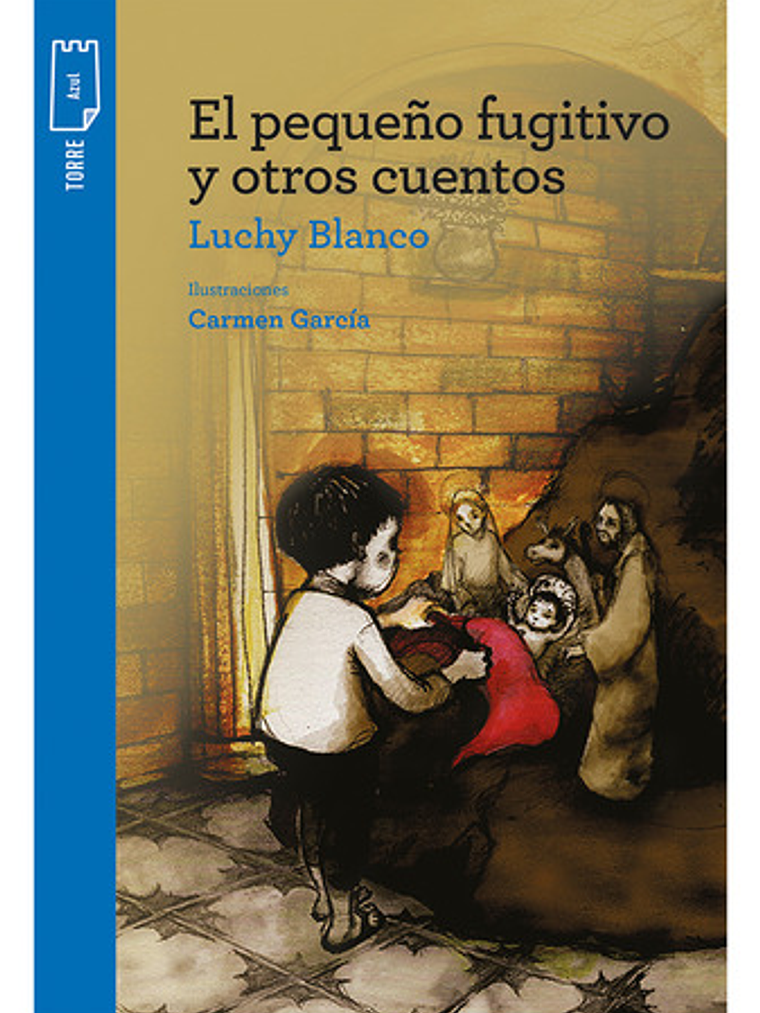 El Pequeño Fugitivo Y Otros Cuentos - Luchy Blanco 3