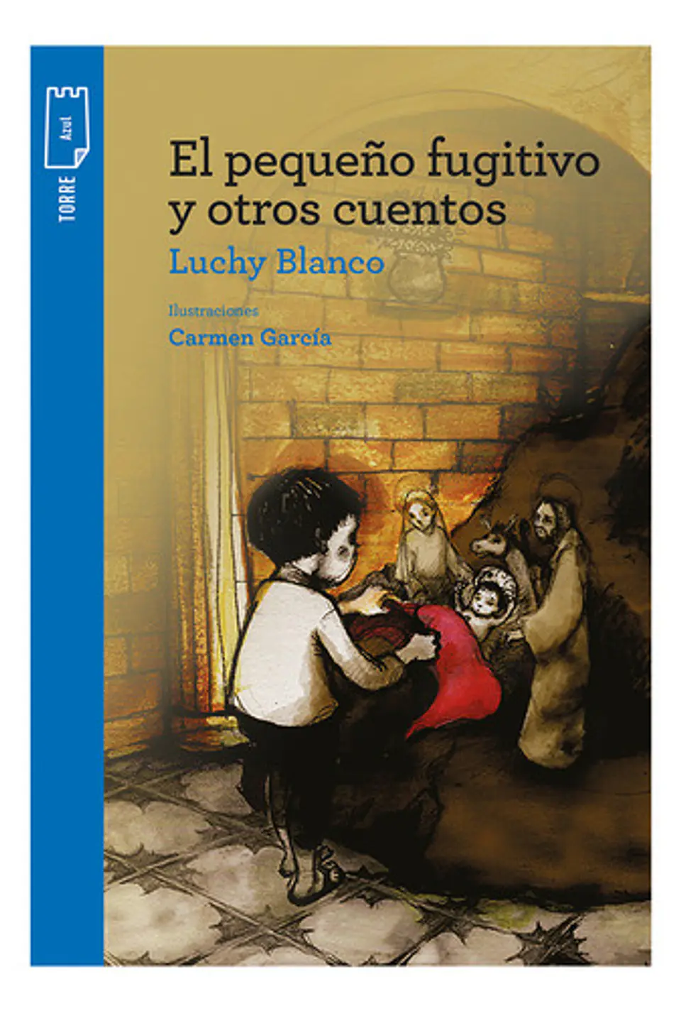 El Pequeño Fugitivo Y Otros Cuentos - Luchy Blanco 3