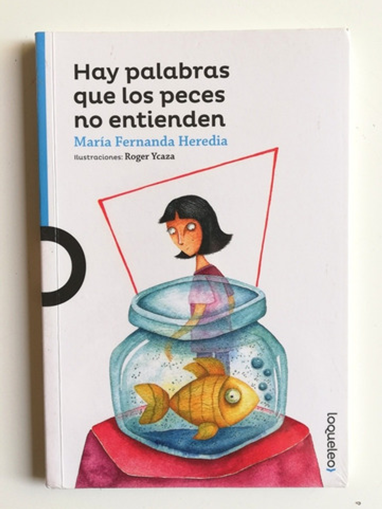 Hay Palabras Que Los Peces No Entienden, De María Fernanda Heredia. Editorial Santillana, Tapa Blanda En Español 1