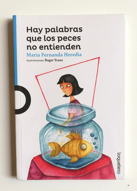 Hay Palabras Que Los Peces No Entienden, De María Fernanda Heredia. Editorial Santillana, Tapa Blanda En Español
