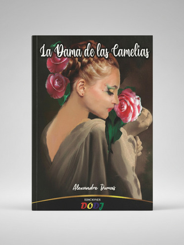 La Dama De Las Camelias - Alexandre Dumas (físico) 1