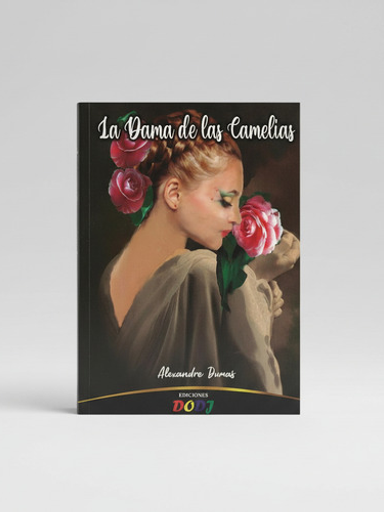 La Dama De Las Camelias - Alexandre Dumas (físico) 2