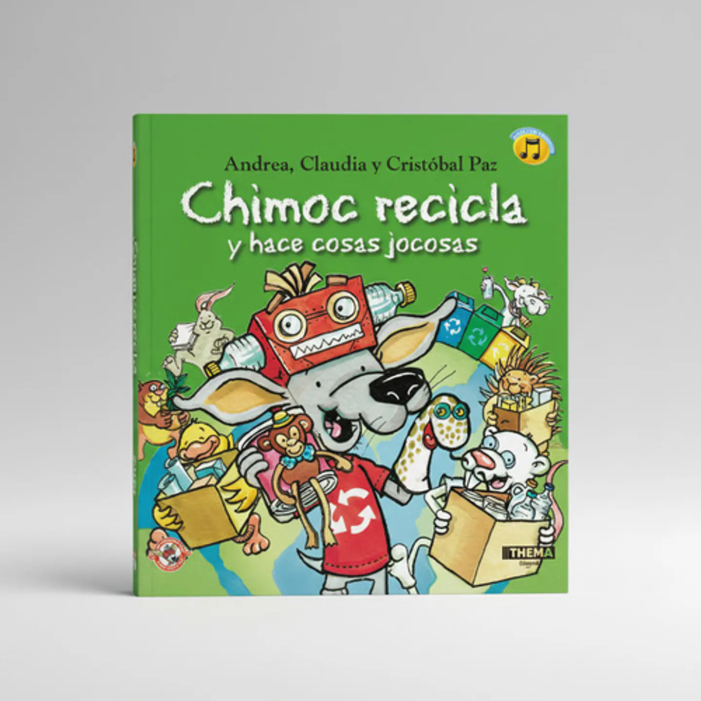 Libro Chimoc Recicla Y Hace Cosas Jocosas Thema, De Andrea, Claudia Y Cristobal Paz. Editorial Thema, Tapa Blanda 1