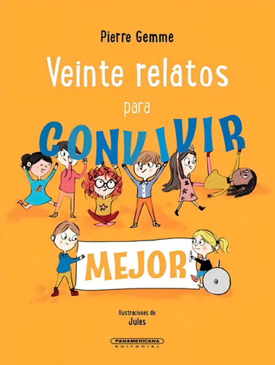 Veinte Relatos Para Convivir Mejor - Pierre Gemme, Tapa Dura 1