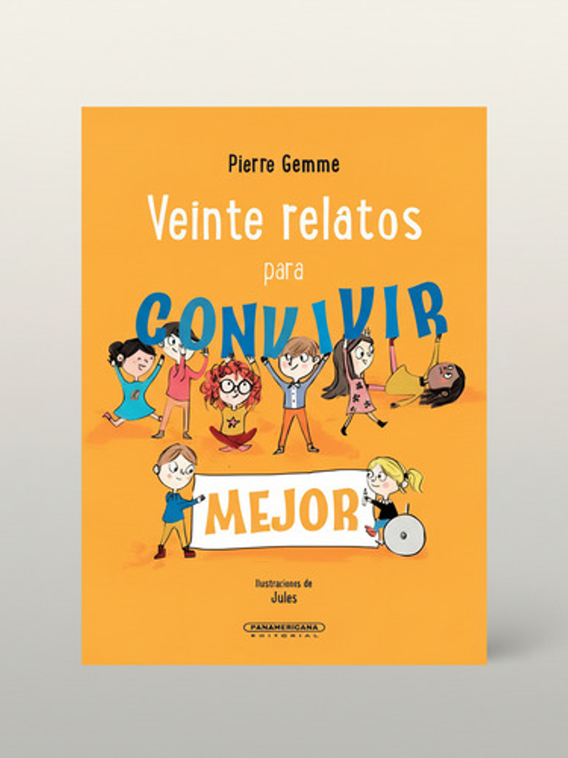 Veinte Relatos Para Convivir Mejor - Pierre Gemme, Tapa Dura 1